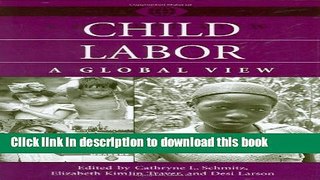 Read Child Labor: A Global View (A World View of Social Issues)  Ebook Online