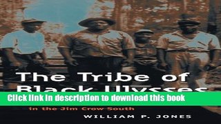 Read The Tribe of Black Ulysses: African American Lumber Workers in the Jim Crow South (Working