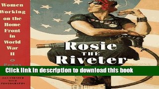 Read Rosie the Riveter: Women Working on the Homefront in World War II  Ebook Free