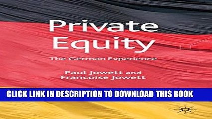 [PDF] Private Equity: The German Experience Full Collection