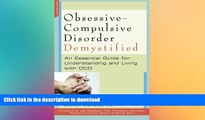 FAVORITE BOOK  Obsessive-Compulsive Disorder Demystified: An Essential Guide for Understanding