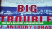 Download Big Trouble: A Murder in a Small Western Town Sets Off a Struggle  Ebook Online