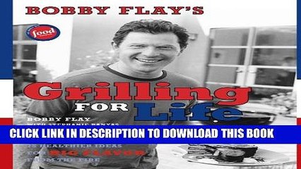 [Read] Bobby Flay s Grilling For Life Full Online