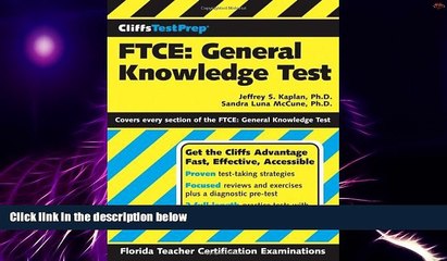 Big Deals  CliffsTestPrep FTCE: General Knowledge Test  Free Full Read Most Wanted