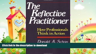 FAVORITE BOOK  The Reflective Practitioner: How Professionals Think In Action  BOOK ONLINE
