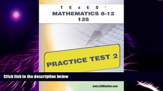 Must Have PDF  TExES Mathematics 8-12 135 Practice Test 2  Best Seller Books Best Seller