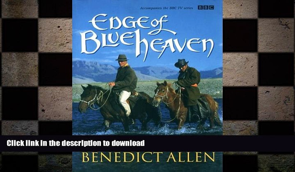 FAVORIT BOOK Edge of Blue Heaven: A Journey Through Mongolia READ EBOOK