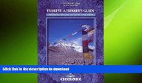 READ THE NEW BOOK Everest: A Trekker s Guide: Trekking routes in Nepal and Tibet (Cicerone Guides)