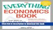 Read The Everything Economics Book: From theory to practice, your complete guide to understanding