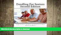 FAVORITE BOOK  Doodling For Seniors Second Edition: Large Connect the Dots and Illustrative Math