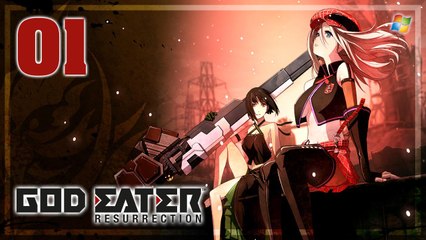 God Eater Resurrection 【PC】  #01 (with Opening)