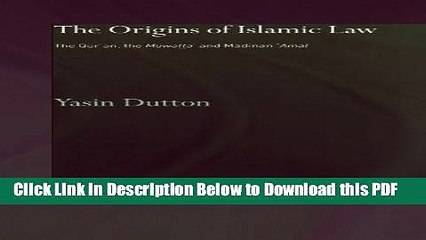 [PDF] The Origins of Islamic Law: The Qur an, the Muwatta  and Madinan Amal Popular Online