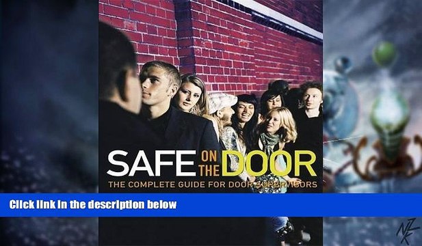 Big Deals Safe on the Door: The Complete Guide for Door Supervisors Best Seller Books Most Wanted