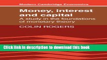 Read Money, Interest and Capital: A Study in the Foundations of Monetary Theory (Modern Cambridge