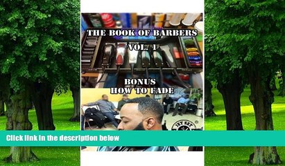Big Deals  The Book Of Barbers Vol. 1 With How To Fade  Free Full Read Best Seller