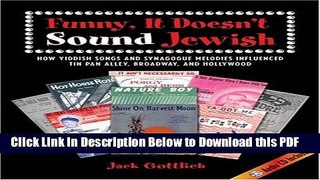 [PDF] Funny, It Doesn t Sound Jewish: How Yiddish Songs and Synagogue Melodies Influenced Tin Pan