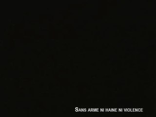 SANS ARME, NI HAINE, NI VIOLENCE - Bande-annonce