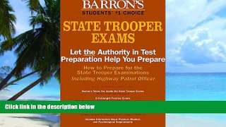 Big Deals  How to Prepare for the State Trooper Examinations: Including Highway Patrol Officer