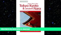 READ THE NEW BOOK Japan Three Cities: Tokyo, Kyoto   Ancient Nara READ EBOOK