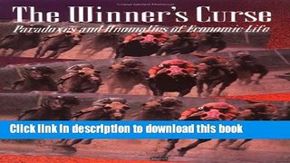Read The Winner s Curse: Paradoxes and Anomalies of Economic Life  Ebook Free