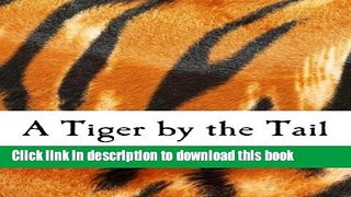 Read A Tiger by the Tail (Large Print Edition): 40-Years  Running Commentary on Keynesianism