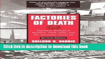 Read Factories of Death: Japanese Biological Warfare, 1932-45 and the American Cover-Up  PDF Online