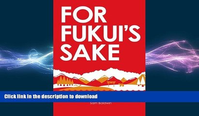 PDF ONLINE For Fukui s Sake: Two years in rural Japan READ PDF BOOKS ONLINE
