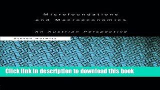 Read Microfoundations and Macroeconomics: An Austrian Perspective  Ebook Free
