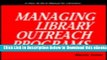 [PDF] Managing Library Outreach Programs Online Ebook