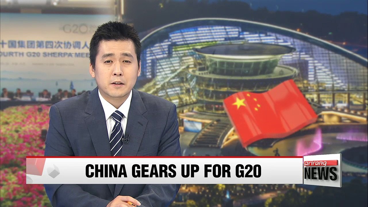 China gets ready to host its first G20 summit