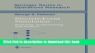 Read Discrete-Event Simulation: Modeling, Programming, and Analysis (Springer Series in Operations