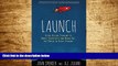 Must Have  Launch: Using Design Thinking to Boost Creativity and Bring Out the Maker in Every