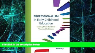 Big Deals  Professionalism in Early Childhood Education: Doing Our Best for Young Children  Free