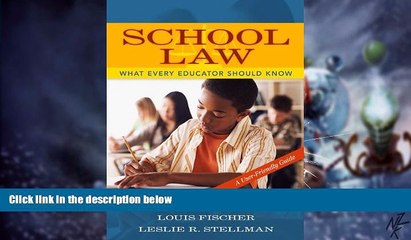 Big Deals  School Law: What Every Educator Should Know, A User-Friendly Guide  Free Full Read Most