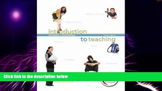 Big Deals  Introduction to Teaching: Becoming a Professional (4th Edition)  Free Full Read Most