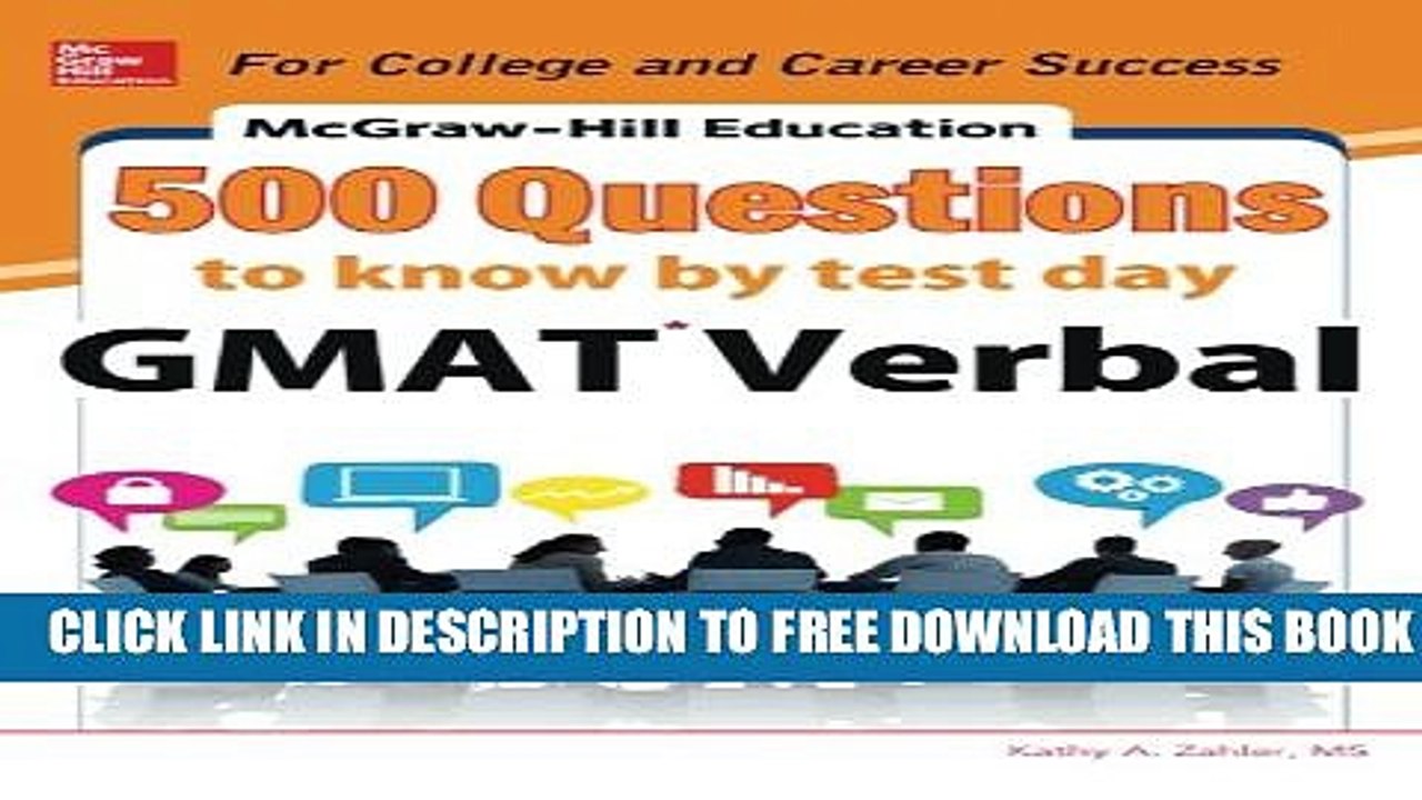 [PDF] McGraw-Hill Education 500 GMAT Verbal Questions to Know by Test Day (Mcgraw Hill s 500