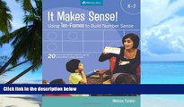Must Have PDF  It Makes Sense!: Using Ten-frames to Build Number Sense, Grades K-2  Best Seller