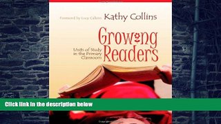 Big Deals  Growing Readers: Units of Study in the Primary Classroom  Free Full Read Best Seller