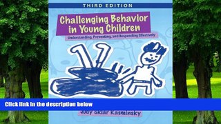 Big Deals  Challenging Behavior in Young Children: Understanding, Preventing and Responding