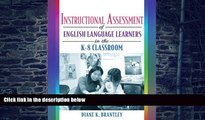 Big Deals  Instructional Assessment of ELLs in the K-8 Classroom  Best Seller Books Best Seller