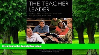 Big Deals  The Teacher Leader: Core Competencies and Strategies for Effective Leadership (The