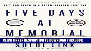 [PDF] Five Days at Memorial: Life and Death in a Storm-Ravaged Hospital Full Colection