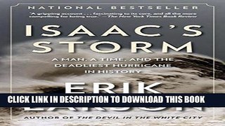 [PDF] Isaac s Storm: A Man, a Time, and the Deadliest Hurricane in History Popular Online