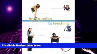 Big Deals  Introduction to Teaching: Becoming a Professional (4th Edition)  Free Full Read Most