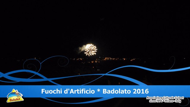 Fuochi D'Artificio * Badoalto 2016