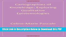 [Read] Cartographies of Knowledge: Exploring Qualitative Epistemologies Popular Online