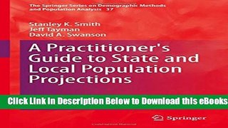 [Reads] A Practitioner s Guide to State and Local Population Projections (The Springer Series on