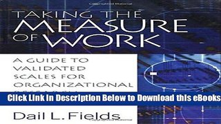 [Reads] Taking the Measure of Work: A Guide to Validated Scales for Organizational Research and