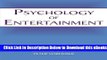 [Reads] Psychology of Entertainment (Routledge Communication Series) Online Books