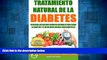 Full [PDF] Downlaod  Tratamiento Natural de La Diabetes: Descubra Los Mejores Remedios Naturales